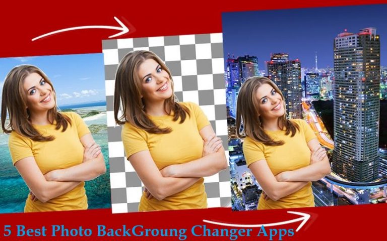 5 Best Photo Background Changer Apps (2019) | Free Download